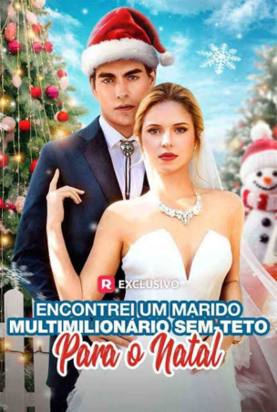 Encontrei um marido multimilionario sem teto para o natal — Compre por R$3,00 | iCine Store