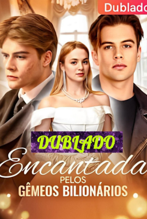  Encantada pelos gemeos bilionarios — Compre por R$3,00 | iCine Store