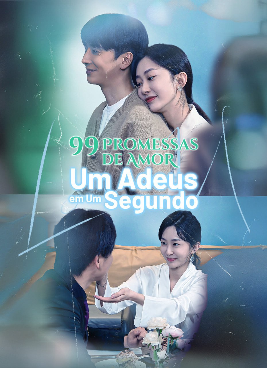 99 Promessas de um amor, Um Adeus em um Segundo — Compre por R$3,00 | iCine Store