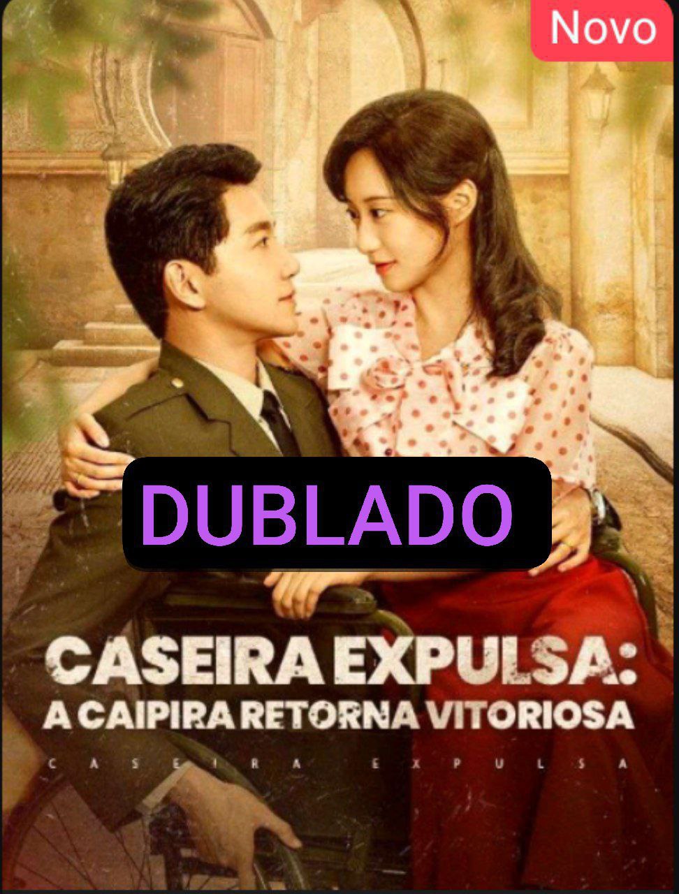Caseira Expulsa, A Caipira retorna Vitoriosa — Compre por R$3,00 | iCine Store