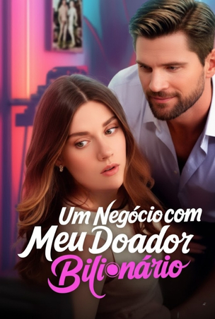Um Negócio Com Meu Doador Bilionário — Compre por R$3,00 | iCine Store