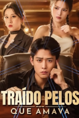 Assistir Traído Pelos Que Amava Grátis Online | iCinePlay