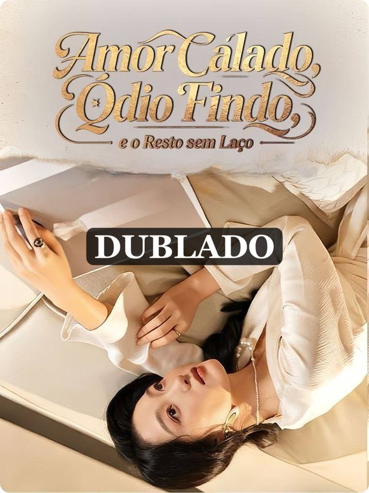 Amor Calado, Ódio Findo, e o Resto sem Laço (Dublado) — Compre por R$3,00 | iCine Store