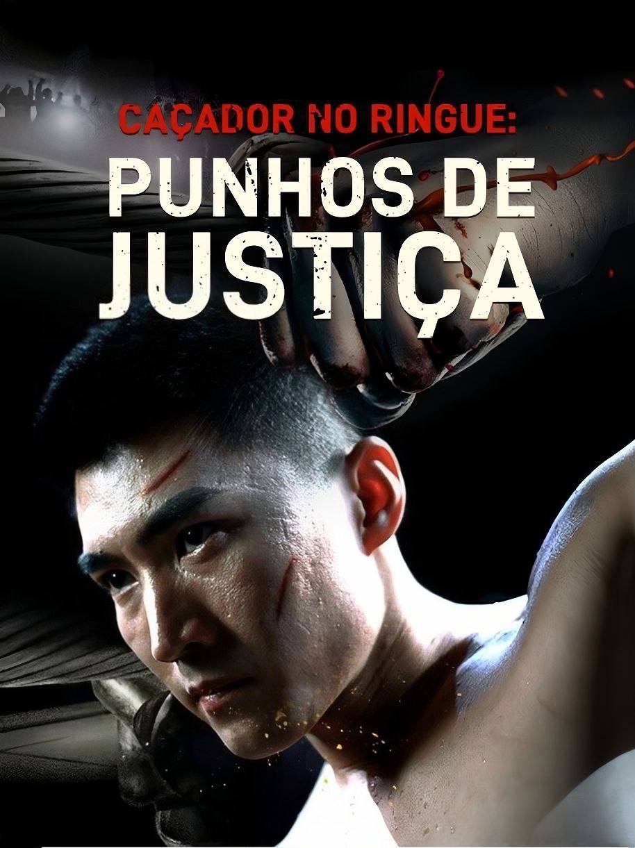 Caçador no Ringue: Punhos de Justiça — Compre por R$3,00 | iCine Store