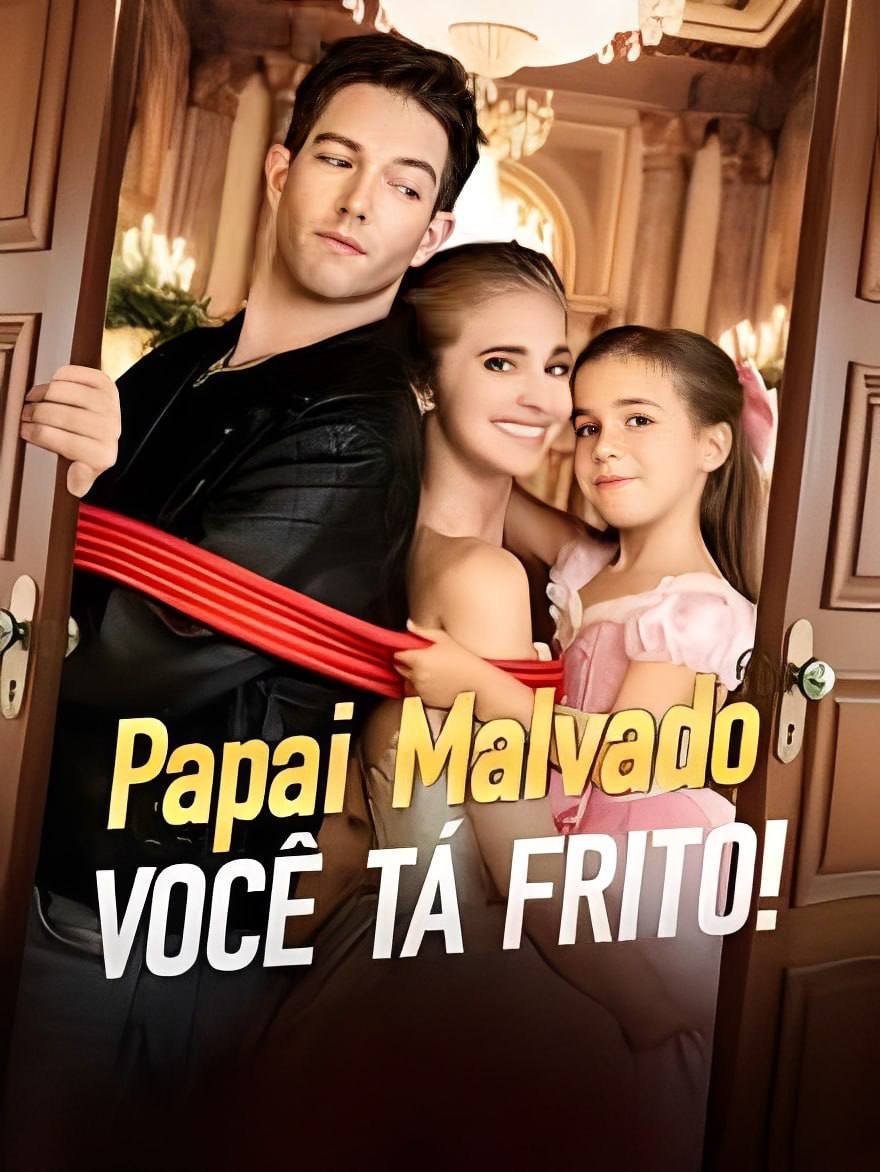 Assistir Papai malvado, você tá frito! Grátis Online | iCinePlay