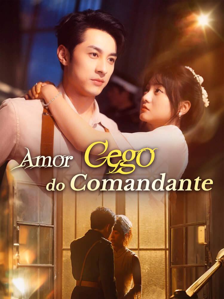 Amor cego do comandante — Compre por R$3,00 | iCine Store
