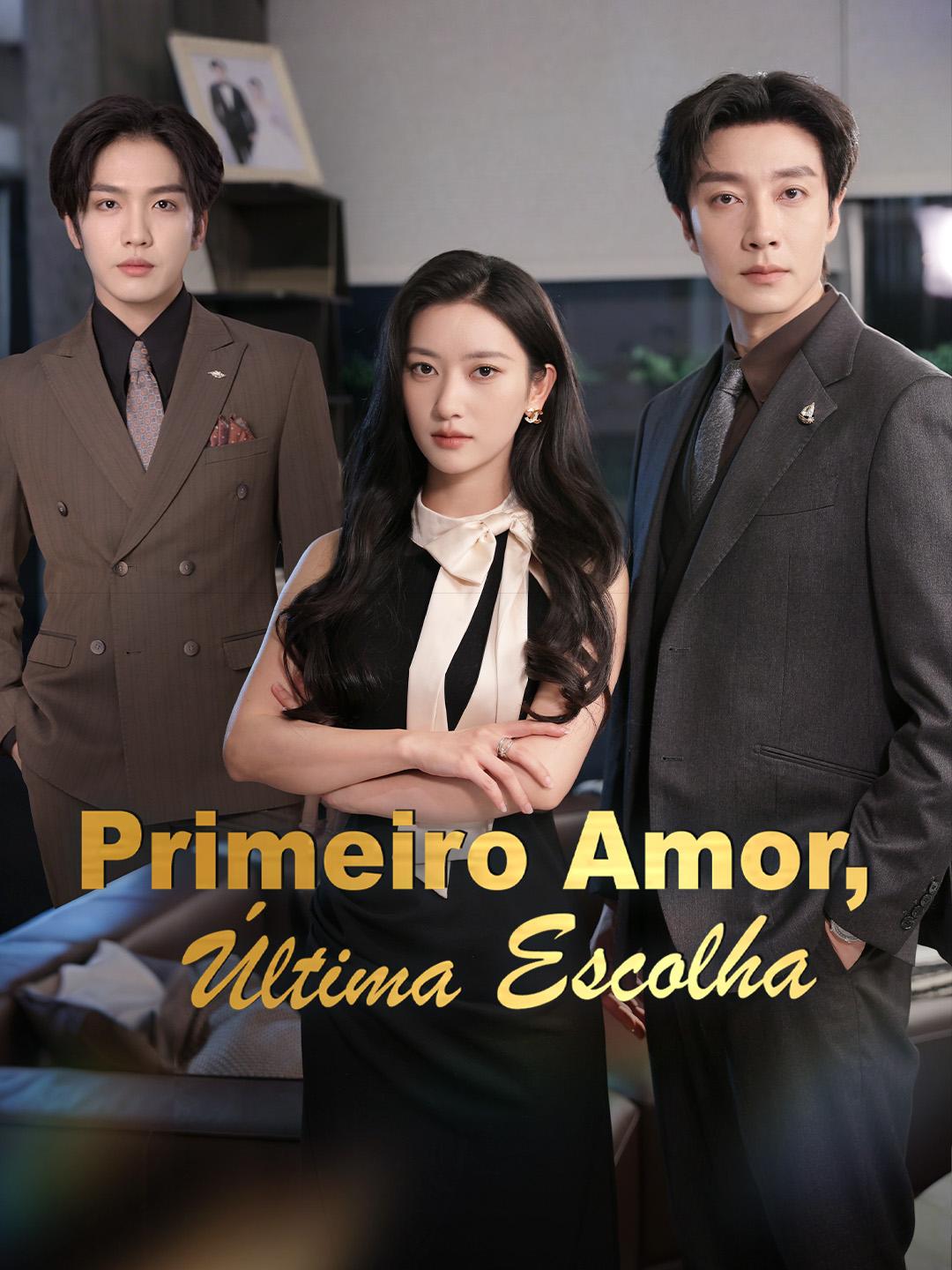 Assistir Primeiro Amor, Última Escolha Grátis Online | iCinePlay