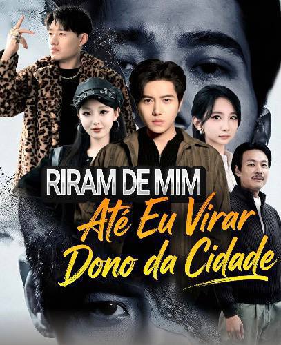 Riram de Mim Até Eu Virar Dono da Cidade — Compre por R$3,00 | iCine Store