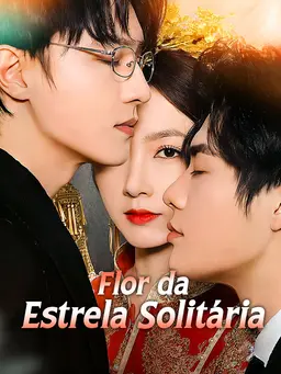 Flor da Estrela Solitária — Compre por R$3,00 | iCine Store