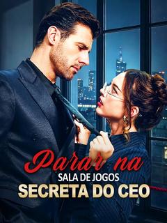 Parar na Sala de Jogos Secreta do CEO — Compre por R$3,00 | iCine Store