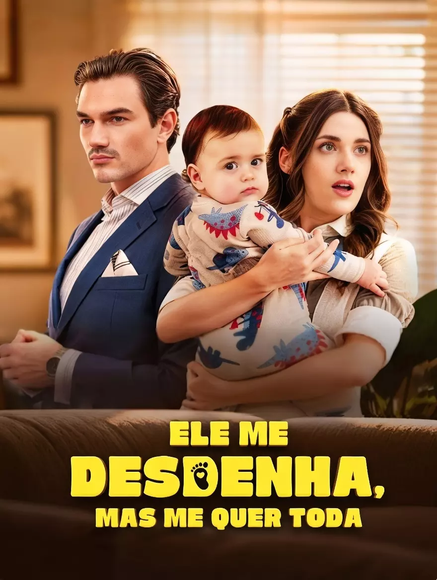 Assistir Ele Me Desdenha, Mas me Quer Toda Grátis Online | iCinePlay