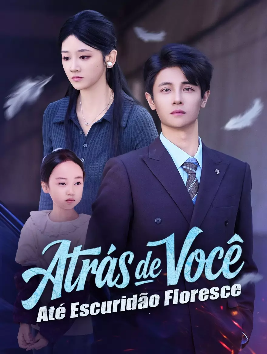 Atrás de Você, Até Escuridão Floresce — Compre por R$3,00 | iCine Store