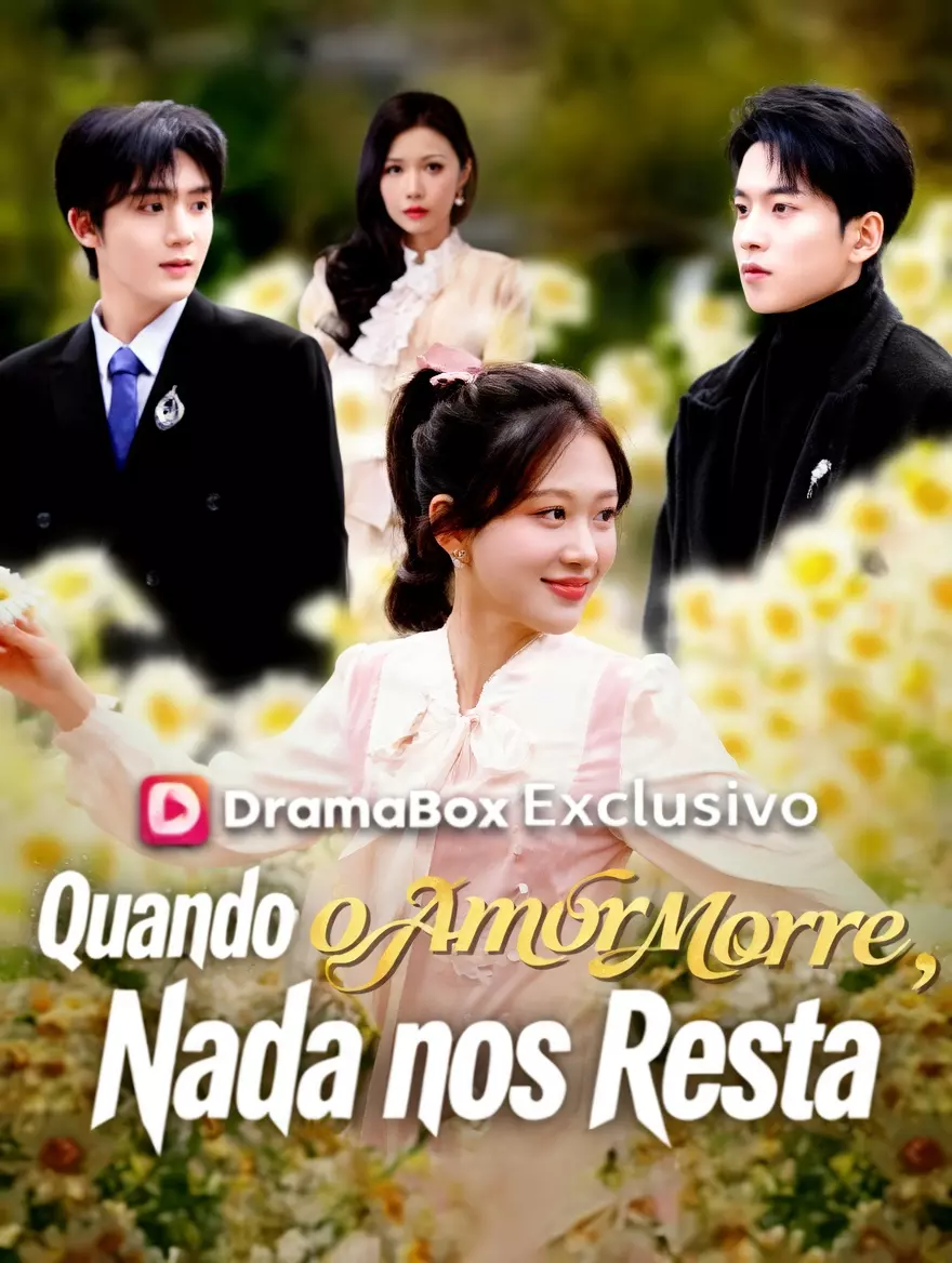 Quando o Amor Morre, Nada nos Resta — Compre por R$3,00 | iCine Store