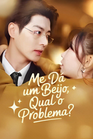 Assistir Me da um beijo, qual o problema? Grátis Online | iCinePlay